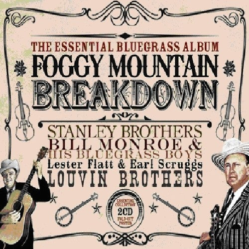 Foggy Mountain Breakdown: Essential Bluegrass / Va: Foggy Mountain Breakdown: Essential Bluegrass / Various