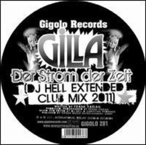 Gilla: Der Strom Der Zeit (DJ Hell Extended Club Mix 2011)