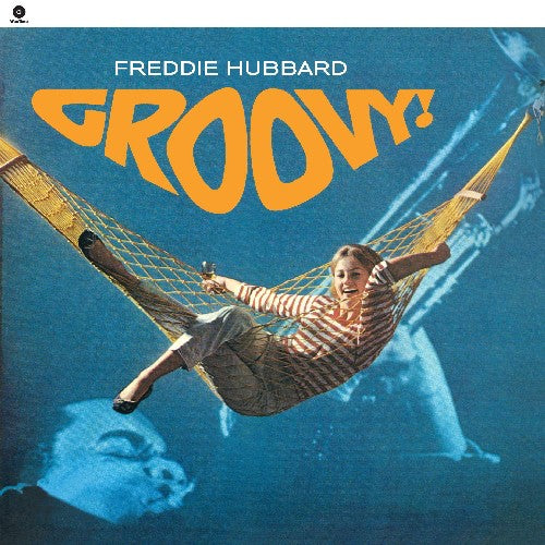 Hubbard, Freddie: Groovy