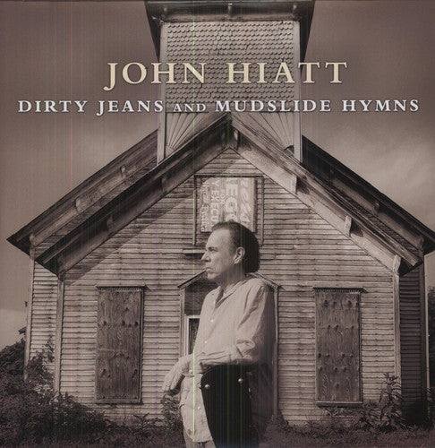 Hiatt, John: Dirty Jeans and Mudslide Hymns