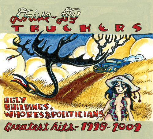 Drive-By Truckers: Greatest Hits 1998-2009