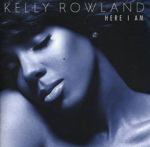 Kelly Rowland: Here I Am