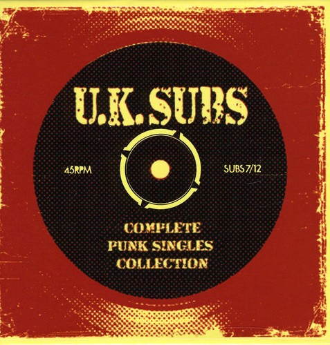 Uk Subs: Complete Punk Singles Collection
