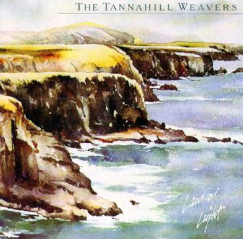 Tannahill Weavers: Land of Light