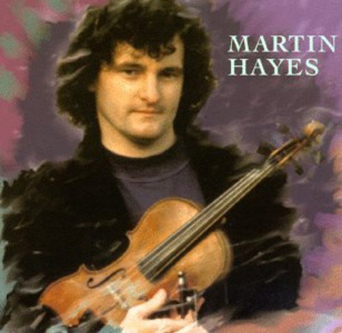 Hayes, Martin: Martin Hayes