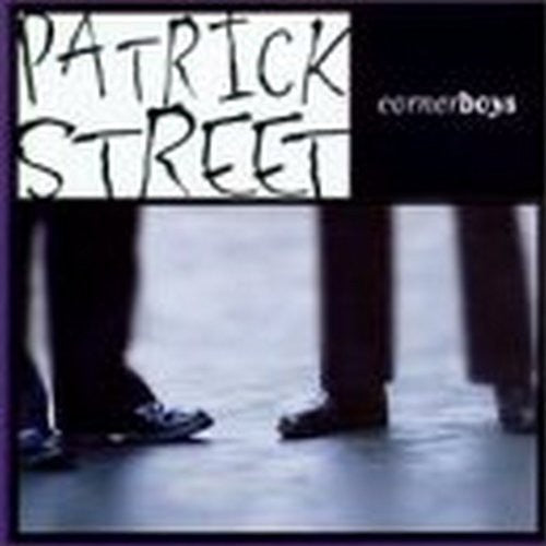 Patrick Street: Corner Boys