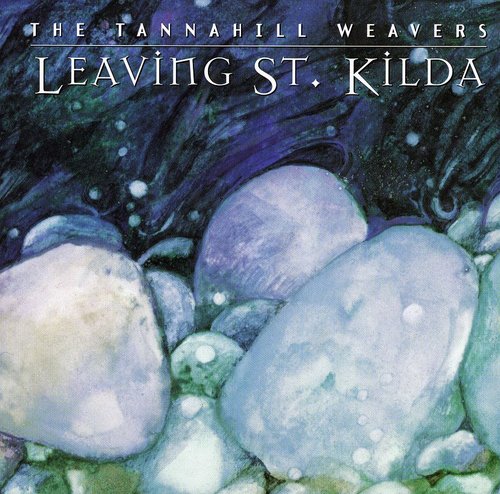 Tannahill Weavers: Leaving St Kilda