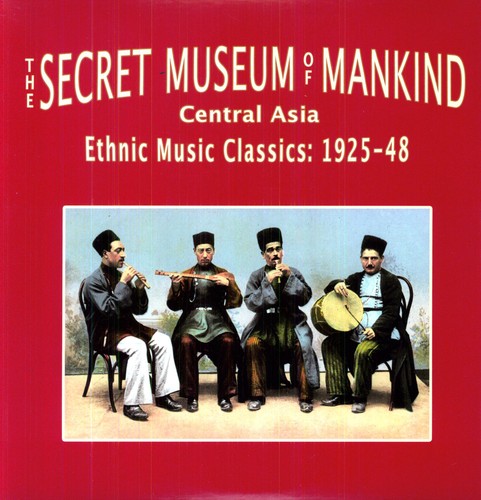 Secret Museum of Mankind: Central Asia / Various: The Secret Museum of Mankind: Central Asia