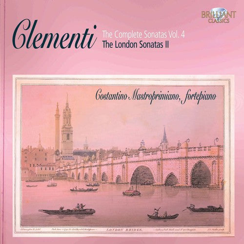 Clementi, Muzio: Vol. 4-Complete Sonatas