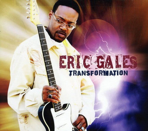 Gales, Eric: Transformation