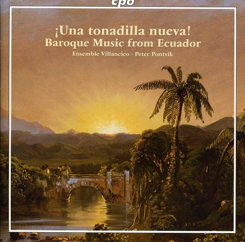 Hortuno / Hidalgo / Blasco / Ens Villancico: Baroque Music from Ecuador