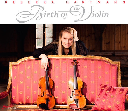 Westhoff / Biber / Pisendel / Geminiani: Birth of the Violin