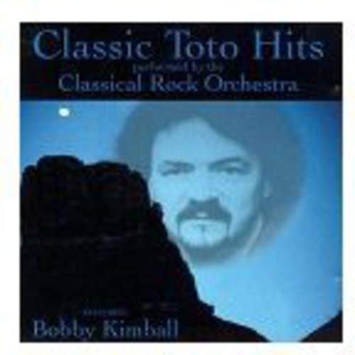 Classic Rock Orchestra / Kimball, Bobby: Classic Toto Hits