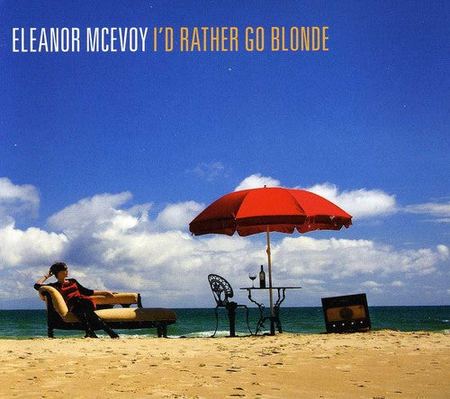 McEvoy, Eleanor: I'd Rather Go Blonde