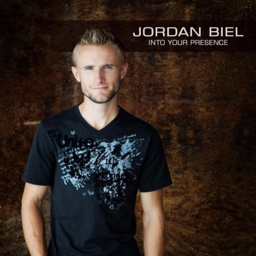 Biel, Jordan: Into Your Presence