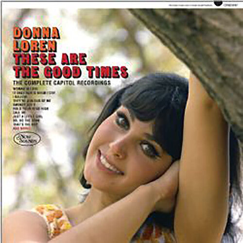 Loren, Donna: These Are the Good Times : Complete Capitol Recordi