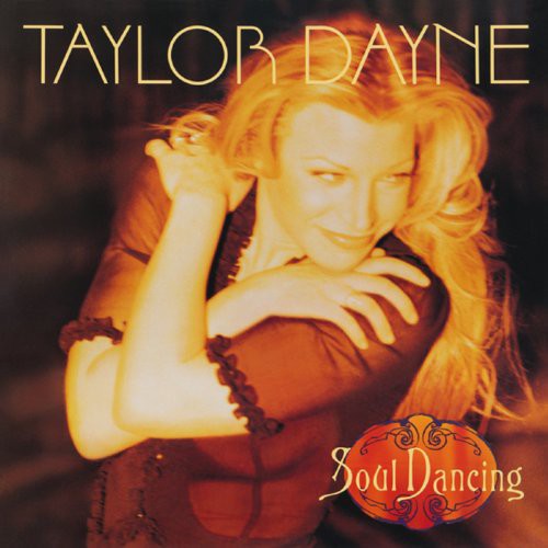 Dayne, Taylor: Soul Dancing: Deluxe Edition