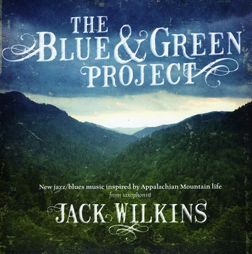 Wilkins, Jack: The Blue and Green Project