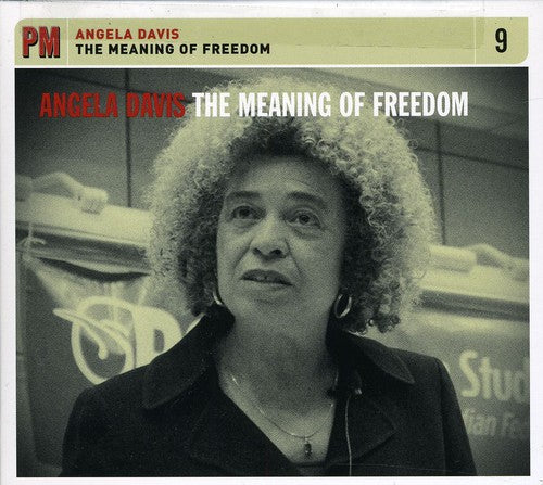 Davis, Angela: The Meaning Of Freedom