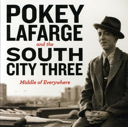Lafarge, Pokey & South City Three: Middle of Everywhere