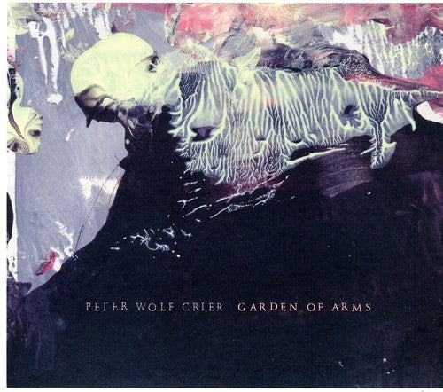 Peter Wolf Crier: Garden of Arms