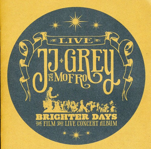 Grey, Jj & Mofro: Brighter Days