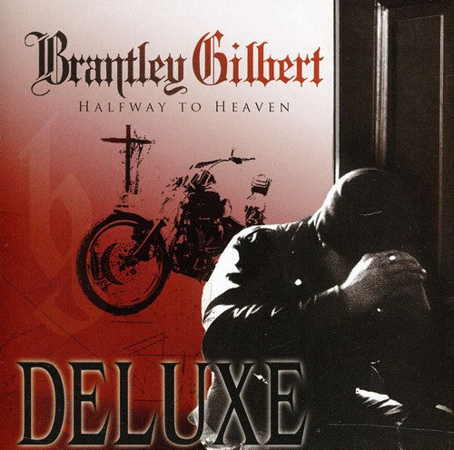Gilbert, Brantley: Halfway To Heaven