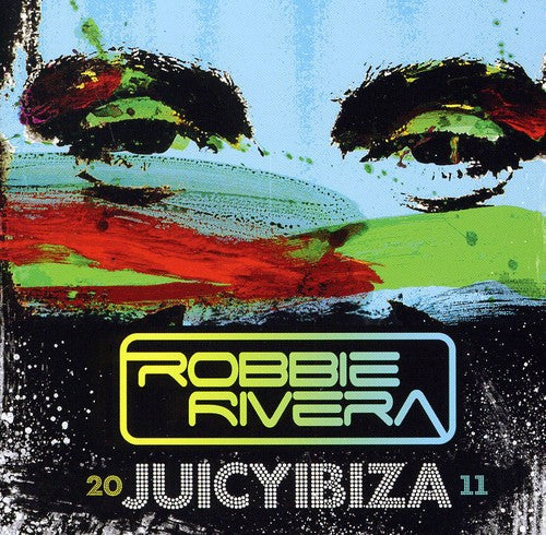 Rivera, Robbie: Juicy Ibiza 2011