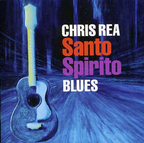 Rea, Chris: Santo Spirito Blues