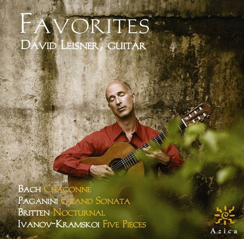 Leisner / Bach / Paganini / Britten: Favorites: David Leisner