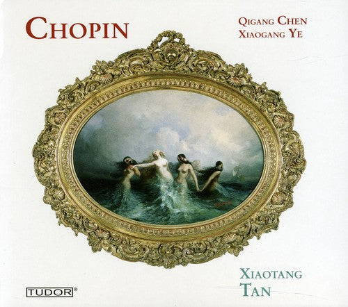 Chopin / Ye / Chen / Tan: Piano Works