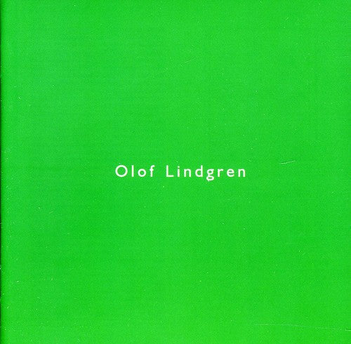 Ekelof / Sodergran / Malmo Kammarkor: Olof Lindgren