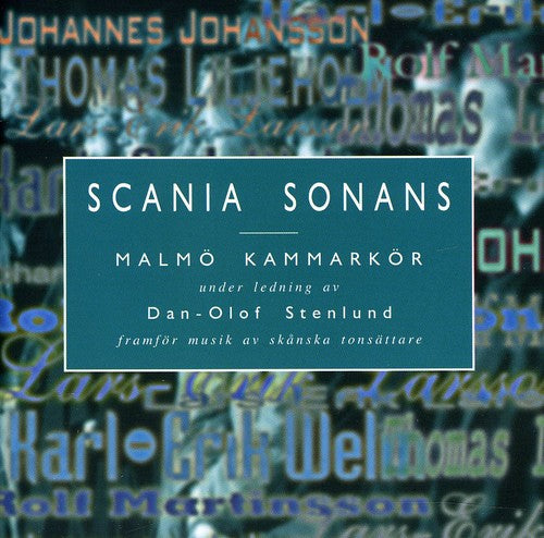 Larsson / Welin / Malmo Kammarkor: Scania Sonans