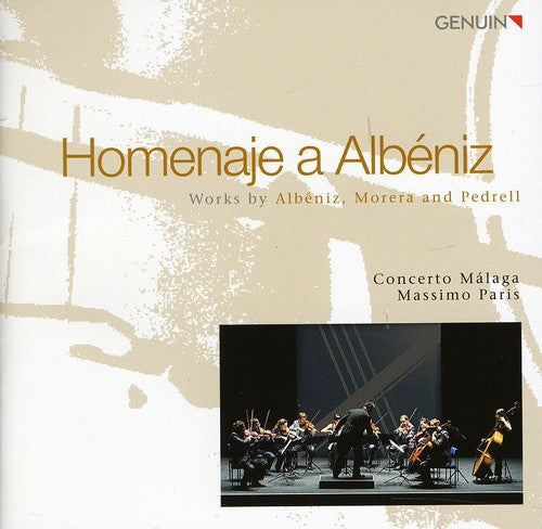 Morera / Pedrell / Concerto Malaga / Massimo Paris: Homenaje a Albeniz