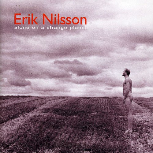 Nilsson / Erik Nilsson: Alone on Strange Planet