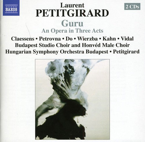 Petitgirard / Petitgirard / Claessens / Petrovna: Guru