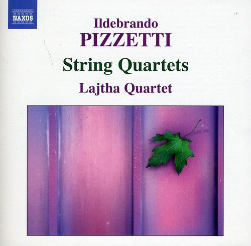 Pizzetti / Lajtha Quartet: String Quartets 1 & 2