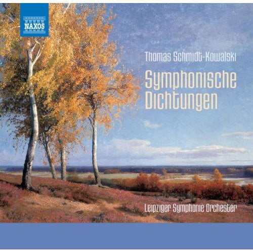 Schmidt-Kowalski, Thomas: Symphonic Poems