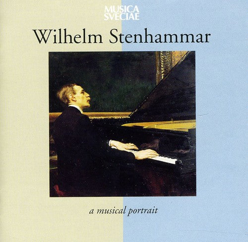 Stenhammar / Various: Musical Portrait 1871-1927