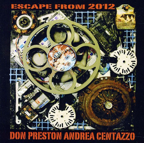 Preston, Don / Centazzo, Andrea: Escape from 2012