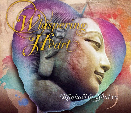 Raphael & Shakya: Whispering Heart