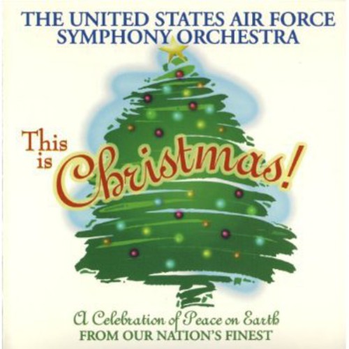 U.S.a.F. Symphony Orchestra: This Is Christmas