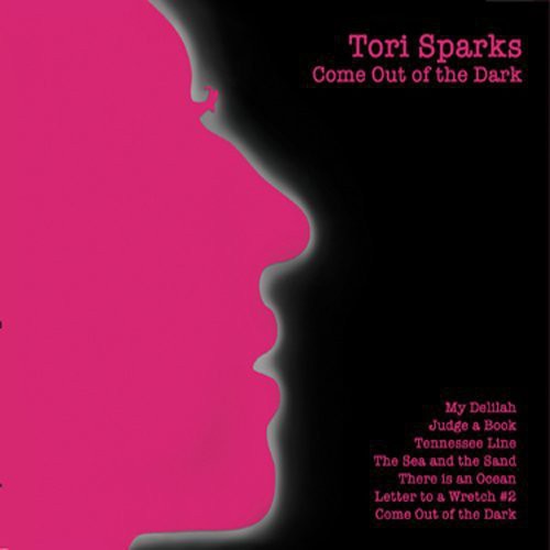 Sparks, Tori: Until Morning/Come Out Of The Dark