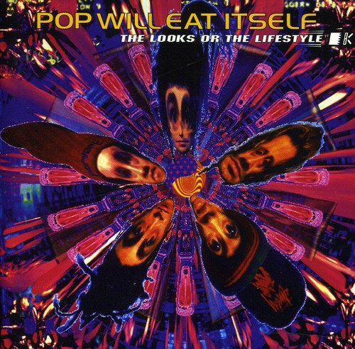 Pop Will Eat Itself: Looks or the Lifestyle