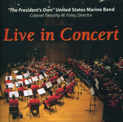Us Marine Band: US Marine Band: Live in Concert