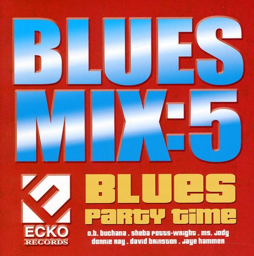 Blues Mix 5: Blues Party / Various: Blues Mix, Vol. 5: Blues Party