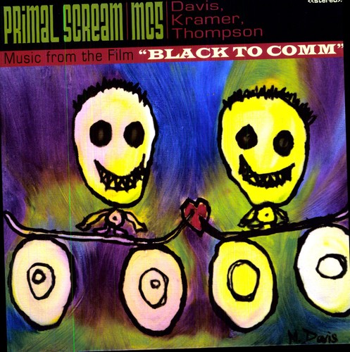 Primal Scream & Mc5: Black to Comm