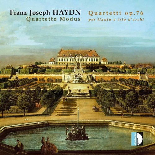 Haydn / Quartetto Modus / Pappalettere: Quartets Op 76 for Flute & String Trio