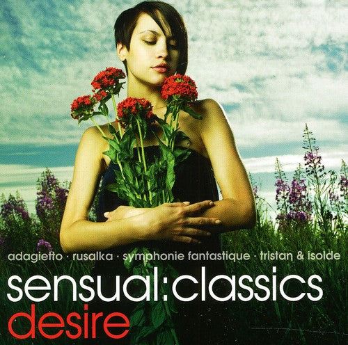 Sensual: Classics Desire / Various: Sensual: Classics Desire / Various