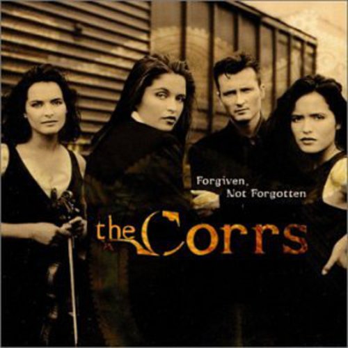 Corrs: Forgiven Not Forgotten